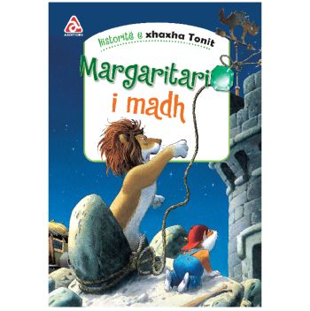 Historite e xhaxha Tonit (Margaritari I madh)